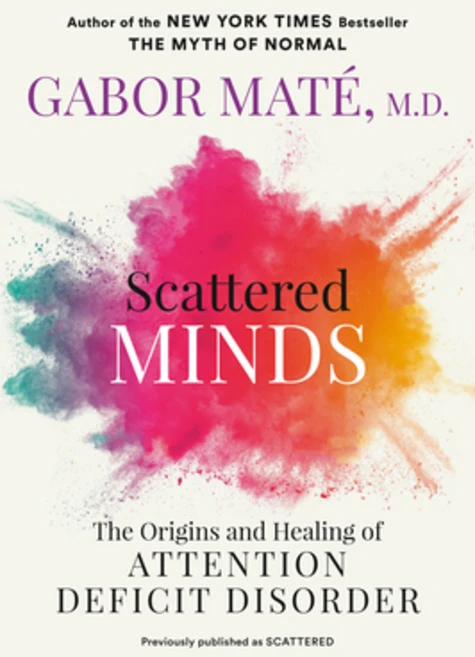 (영문도서) Scattered Minds: The Origins and Healing of Attention Deficit Disorder Paperback, Avery Publishing Group, English, 9780593714379 - 쿠팡
