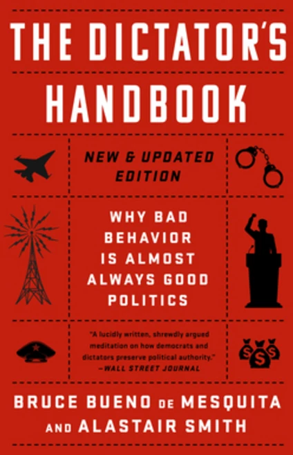 (영문도서) The Dictator's Handbook: Why Bad Behavior Is Almost Always Good Politics Paperback, PublicAffairs, English, 9781541701366 - 쿠팡