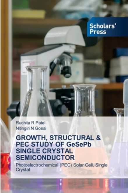 (영문도서)GROWTH STRUCTURAL & PEC STUDY OF GeSePb SINGLE CRYSTAL SEMICONDUCTOR Paperback, Scholars' Press, English, 9786208846695