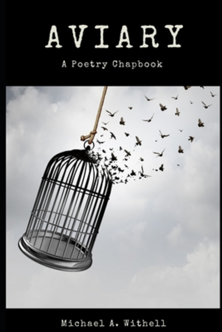 Aviary: A Poetry Chapbook Paperback, Independently Published