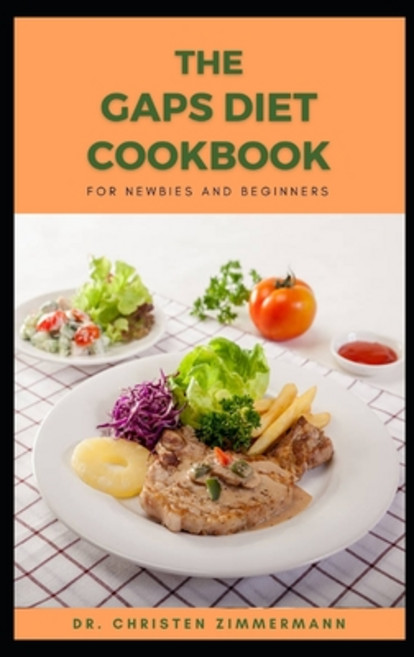 (영문도서) The Gaps Diet Cookbook for Newbies and Beginners Paperback, Independently Published, English, 9798847827904