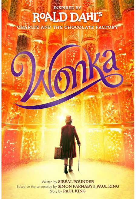 Wonka:티모시샬라메 주연 영화 '웡카' 원작 소설, Wonka, Sibéal Pounder, 로알드 달(저), Penguin Random House Children'