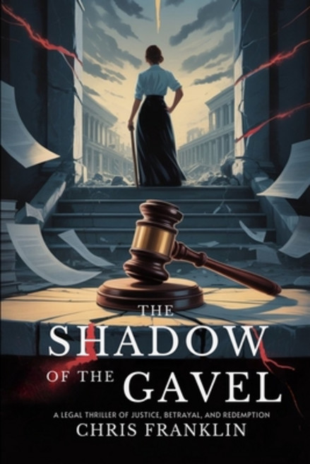 (영문도서)The Shadow of the Gavel: One Verdict Could Save Him or Destroy Them Both Paperback, Independently Published, English, 9798263404826