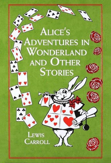 Alice's Adventures in Wonderland:And Other Stories, Canterbury Classics