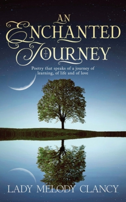 (영문도서) An Enchanted Journey: Poetry that speaks of a Journey... Of learning of life and of love Hardcover, Brilliant Books Literary, English, 9798889453024