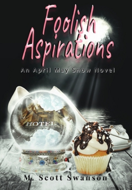 Foolish Aspirations; April May Snow Psychic Mystery Novel #1: A Paranormal Single Young Woman Advent... Paperback, R. R. Bowker