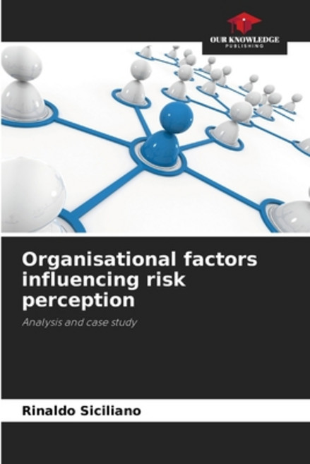(영문도서) Organisational factors influencing risk perception Paperback, Our Knowledge Publishing, English, 9786206313403