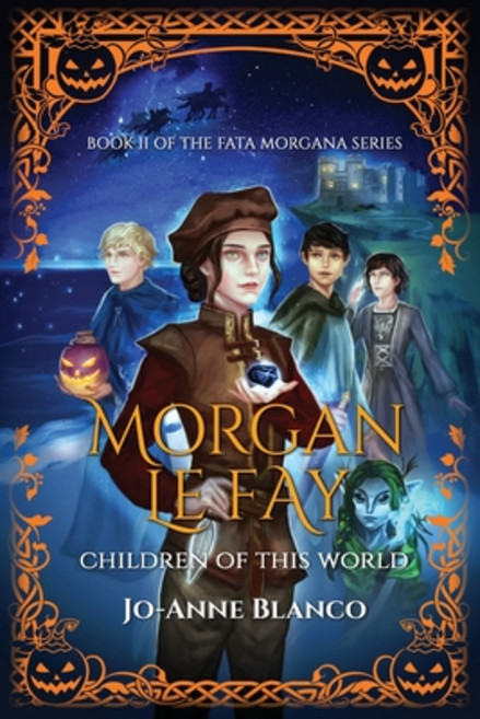 (영문도서) Morgan Le Fay: Children of this World Paperback, Argante Press, English, 9781838489328