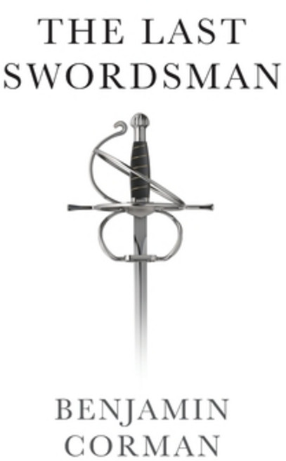 The Last Swordsman Paperback, Independently Published