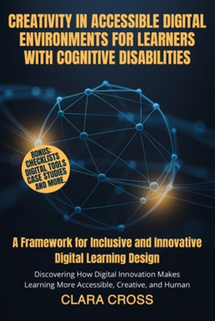 (영문도서)Creativity in Accessible Digital Environments for Learners with Cognitive Disabi... Paperback, Independently Published, English, 9798269669915