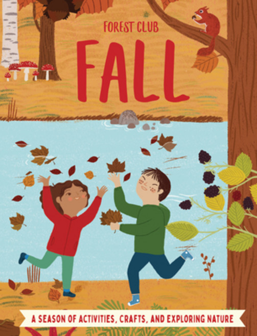 Forest Club Fall: A Season of Activities Crafts and Exploring Nature Hardcover, Qeb Publishing -- Quarto Li..., English, 9780711261327