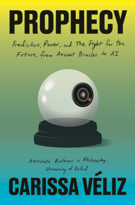 (영문도서)Prophecy: Prediction Power and the Fight for the Future from Ancient Oracles... Hardcover, Doubleday Books, English, 9780385550970
