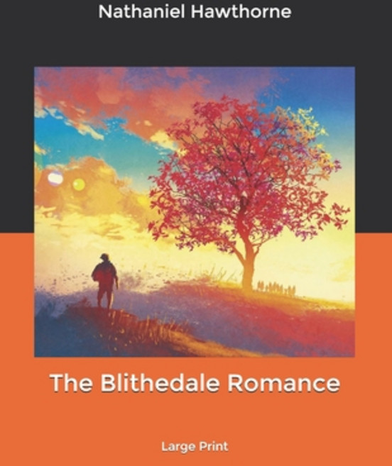 (영문도서) The Blithedale Romance: Large Print Paperback, Independently Published, English, 9798621008932