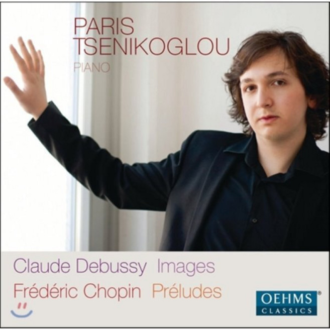 [CD] Paris Tsenikoglou 드뷔시: 영상 / 쇼팽: 프렐류드 - 파리스 체니코글로우 (Debussy: Images / Chopin: Preludes Op.28)