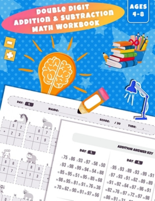 Double Digit Addition And Subtraction Math Workbook: 100 Days Practice Pages - Learn To Add And Subt... Paperback, Independently Published