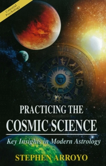 (영문도서) Practicing the Cosmic Science: Key Insights in Modern Astrology Paperback, CRCS Publications, English, 9780916360740 - 쿠팡
