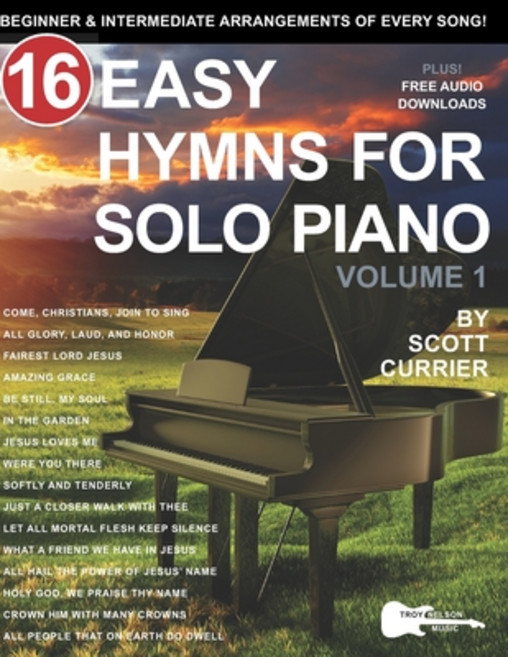 (영문도서) 16 Easy Hymns for Solo Piano Volume 1: Beginner and Intermediate Arrangements of Every Song Paperback, Independently Published, English, 9798409105747