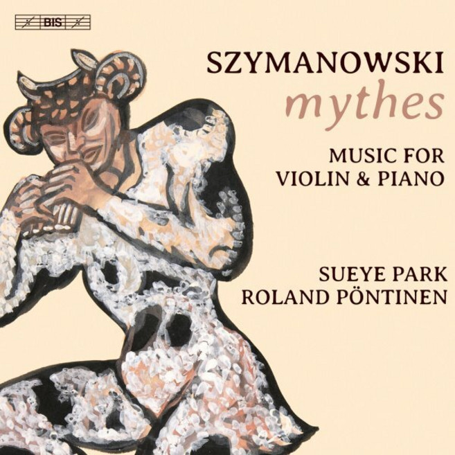 [CD] 박수예 - 시마노프스키: 신화 (Szymanowski: Mythes - Music for Violin and Piano)