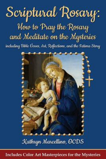 (영문도서) Scriptural Rosary: How to Pray the Rosary and Meditate on the Mysteries: including Bible Vers... Paperback, Abundant Life Publishing, English, 9781944158040