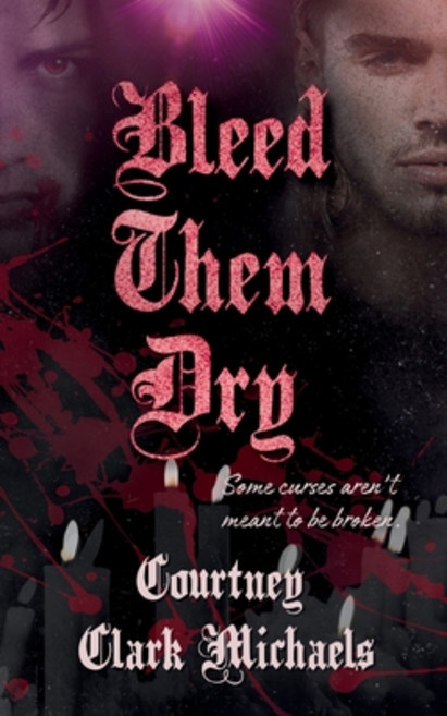 (英文圖書)Bleed Them Dry: A Spicy MM Vampire Romance 平裝版, August Publishing, 英文