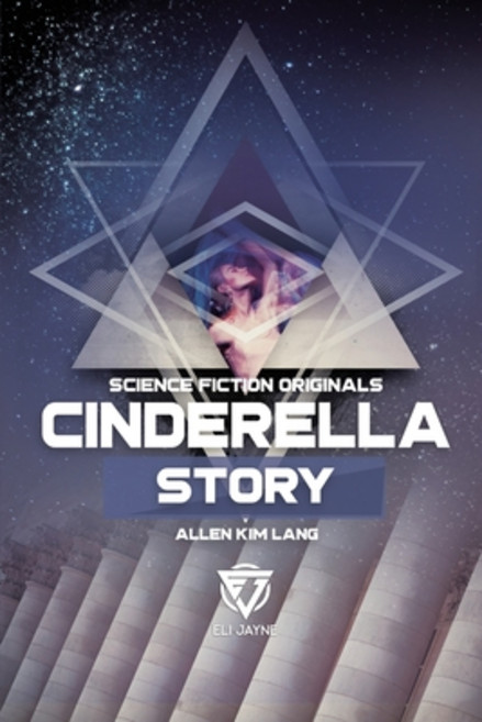 (영문도서) Cinderella Story Paperback, Eli Jayne, English, 9781087863610