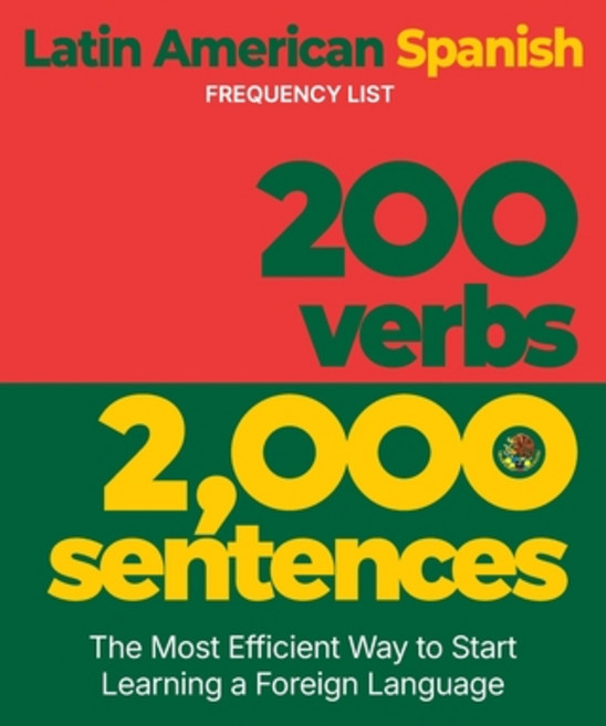 (영문도서)200 Verbs 2 000 Sentences - a Latin American Spanish Frequency List: The Most Ef... Paperback, English, Levin, Aron, L2 Press