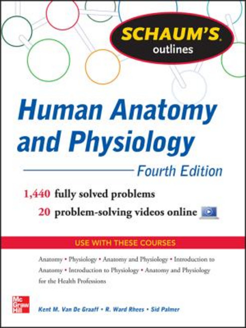 Schaum's Outline of Human Anatomy and Physiology: 1 440 Solved Problems + 20 Videos Paperback, McGraw-Hill Education