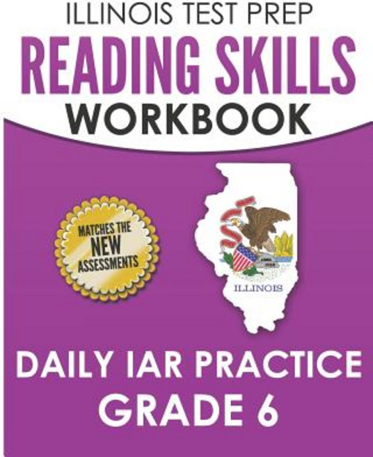 (영문도서) ILLINOIS TEST PREP Reading Skills Workbook Daily IAR Practice Grade 6: Preparation for the Il... Paperback, Independently Published, English, 9781795235877