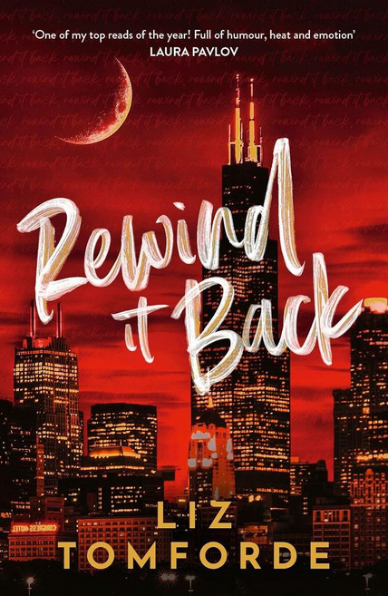 Rewind It Back:Book 5 of 5: Windy City Series, Rewind It Back, Liz Tomforde(저), Hodder & Stoughton