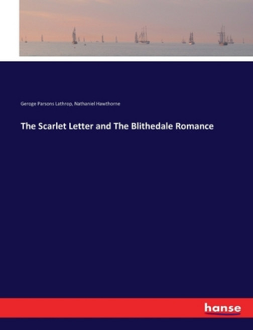 (영문도서) The Scarlet Letter and The Blithedale Romance Paperback, Hansebooks, English, 9783337347147