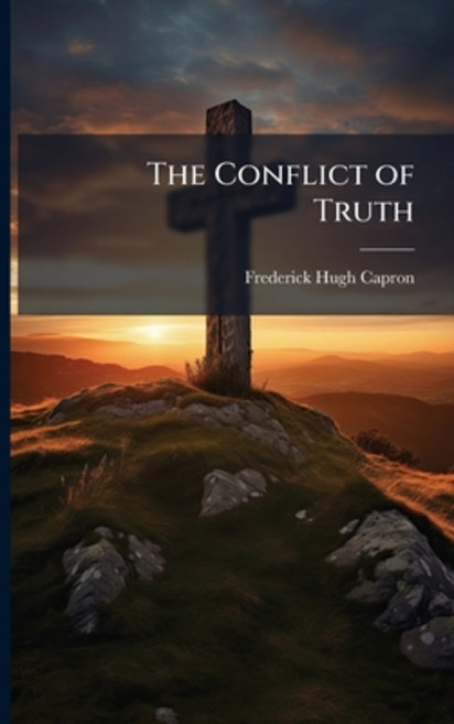 (영문도서)The Conflict of Truth Paperback, Nabu Press, English, 9781177974998