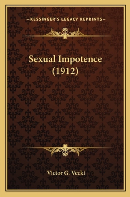 (영문도서) Sexual Impotence (1912) Paperback, Kessinger Publishing, English, 9781165807987