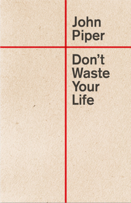 (영문도서) Don't Waste Your Life Paperback, Crossway, English, 9781433580772