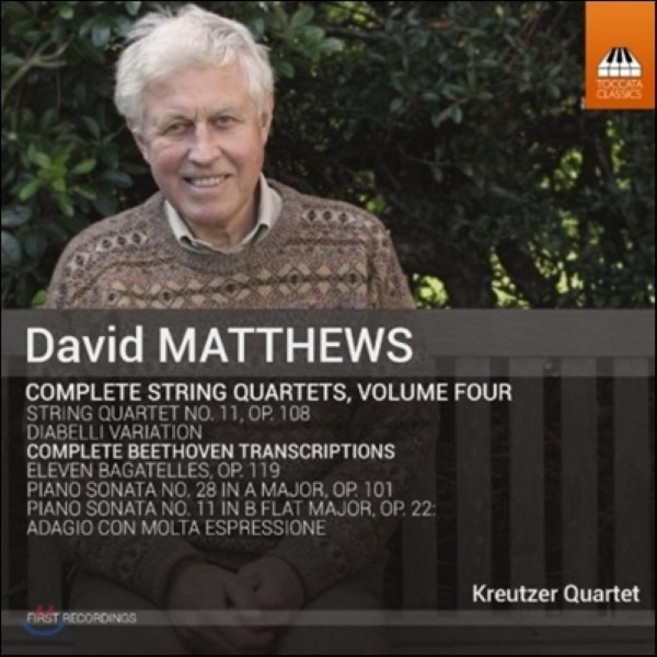 [CD] Kreutzer Quartet 데이비드 매튜스: 현악사중주 전곡 4집 - 사중주 11번 베토벤 편곡 피아노 소나타 (David Matthews:...