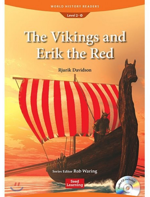 [World History Readers] Level 2-10 : The Vikings and Erik the Red, 씨드러닝(Seed Learning)