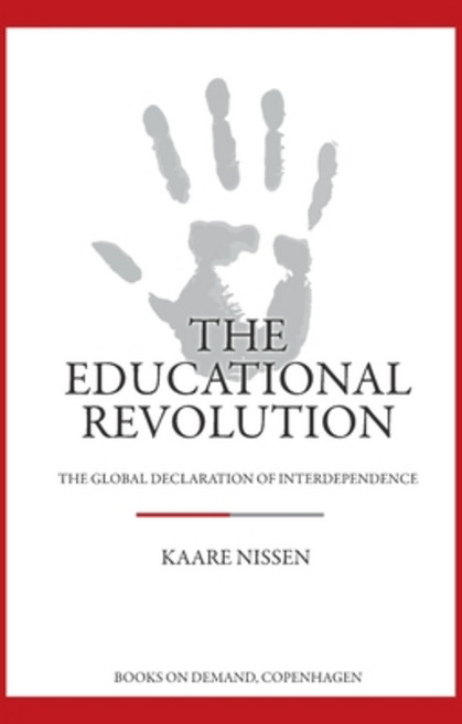 (영문도서) The Educational Revolution: The Global Declaration of Interdependence Paperback, Bod - Books on Demand, English, 9788743014379