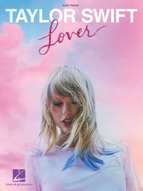 (영문도서) Taylor Swift - Lover Easy Piano Songbook with Lyrics Paperback, Hal Leonard Publishing Corp..., English, 9781540069627