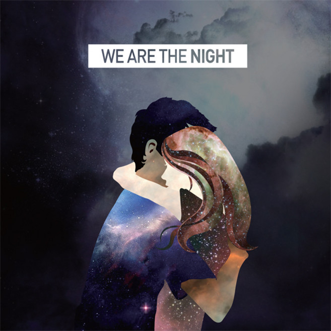 위아더나잇 WE ARE THE NIGHT - We Are The Night