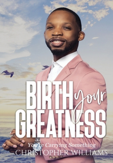 (영문도서) Birth Your Greatness Hardcover, Family Ties Publishing, English, 9780578918884