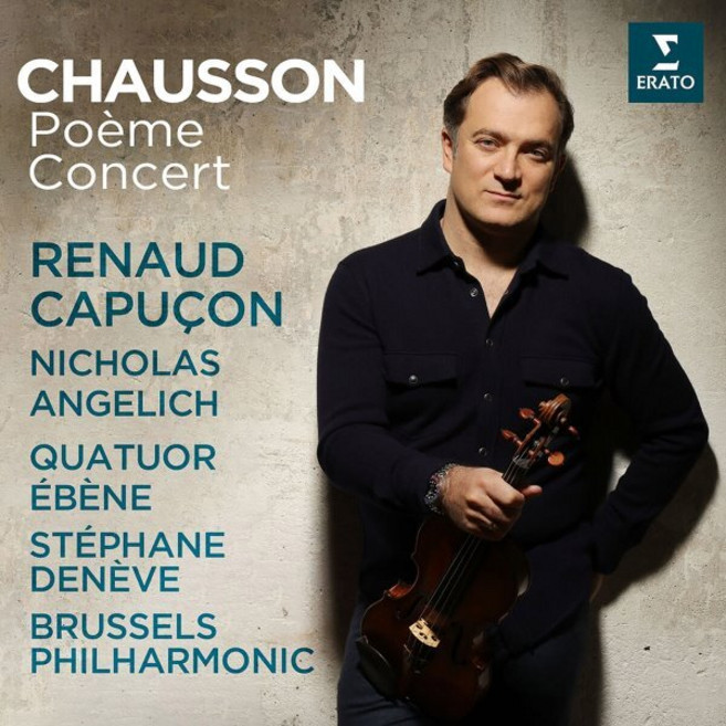 [CD] Renaud Capucon 쇼숑: 시곡 콩세르 (Chausson: Poeme Concert)