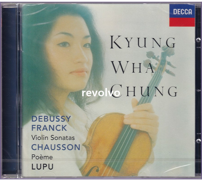 Debussy Franck : Violin Sonata Chausson : Poeme / 정경화 (Kyung Wha Chung)