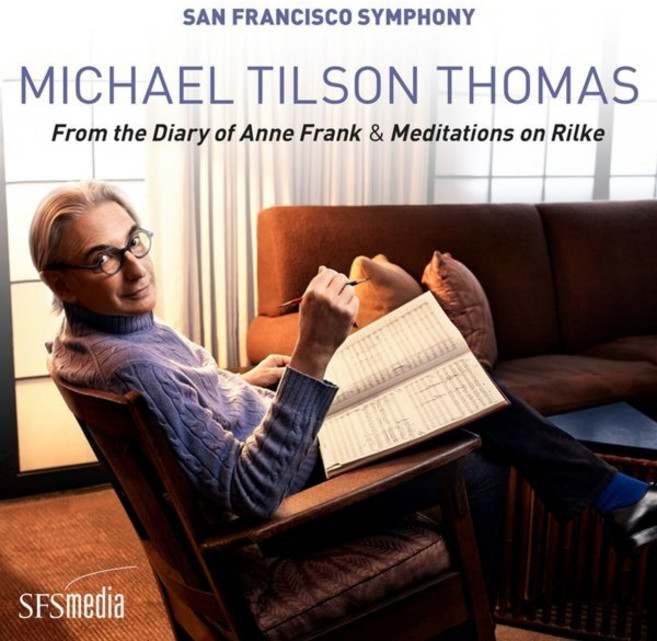 [CD] San Francisco Symphony Orchestra 마이클 틸슨 토머스: 안네 프랑크의 일기에서 릴케에 관한 명상 (Michael Tils...