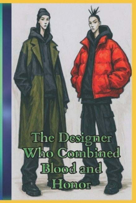 (영문도서)The Designer Who Combined Blood and Honor Paperback, Independently Published, English, 9798286187508