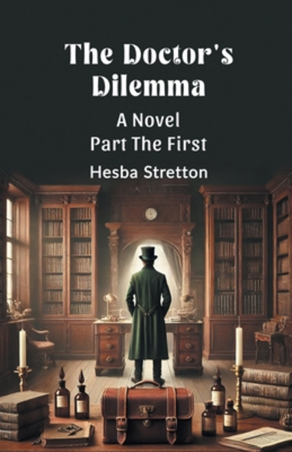 (영문도서) The Doctor's Dilemma A Novel Part The First Paperback, Double 9 Books, English, 9789369070831