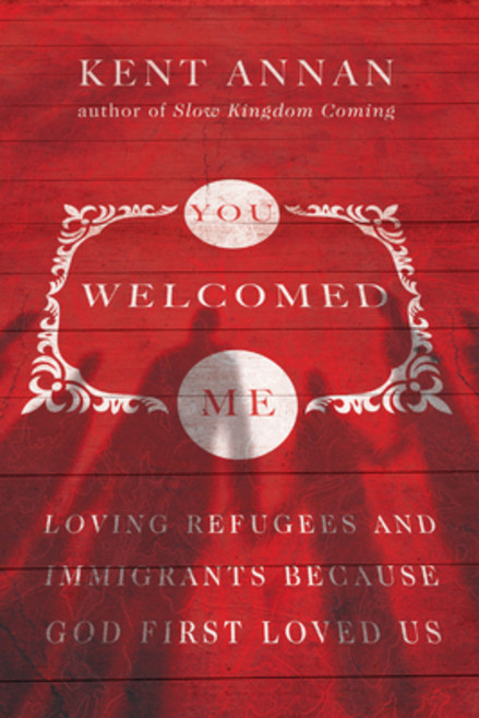You Welcomed Me: Loving Refugees and Immigrants Because God First Loved Us Paperback, IVP Books, English, 9780830845538