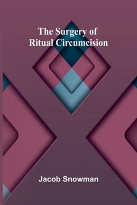 (영문도서) The Surgery of Ritual Circumcision Paperback, Alpha Edition, English, 9789364731379