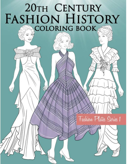 20세기 패션 역사 컬러링북: 빈티지 스타일 일러스트레이션이 있는 컬러링북 (패션 플레이트), 1개