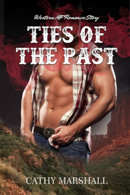 (영문도서) Ties of the Past: Western MF Romance Story Paperback, Independently Published, English, 9798842025589