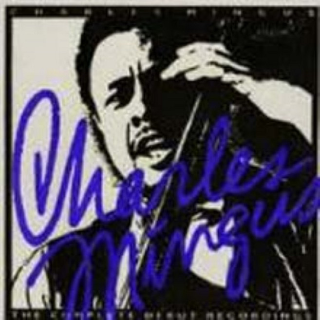 [CD] Charles Mingus - The Complete Debut Recordings
