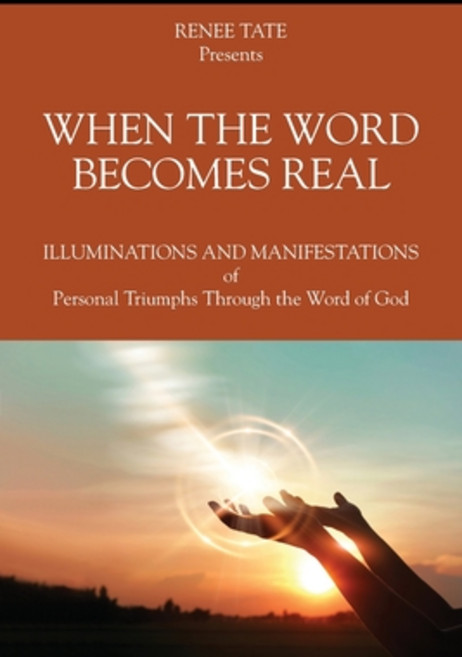 (영문도서) When The Word Becomes Real: Illuminations and Manifestations of Personal Triump... Paperback, Outskirts Press, English, 9781977276889
